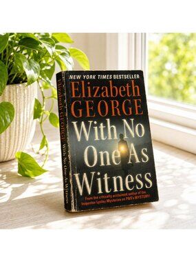 With No One As Witness By Elizabeth George Paperback 2005 HarperTorch Mystery No